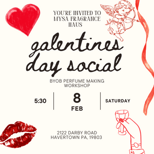 Galentine's Day Perfume Workshop Feb. 8th